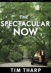 Okładka książki The Spectacular Now Tim Tharp