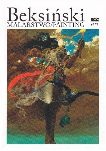Beksiński. Malarstwo/Painting