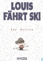 Okładka książki Louis fährt Ski Guy Delisle