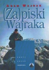 Okładka książki (Za)piski Wajraka Adam Wajrak