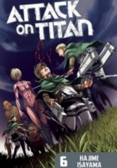 Okładka książki Attack on Titan #06 Isayama Hajime