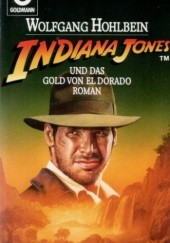 Okładka książki Indiana Jones und das Gold von El Dorado Wolfgang Hohlbein