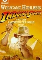 Okładka książki Indiana Jones und das Labyrinth des Horus Wolfgang Hohlbein