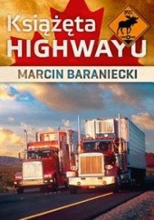 Okładka książki Książęta highwayu Marcin Baraniecki