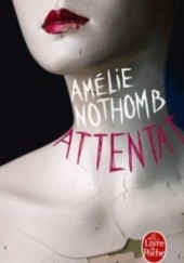 Okładka książki Attentat Amélie Nothomb