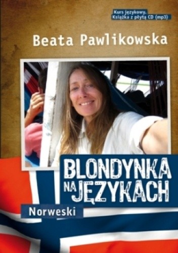 Okładka książki Blondynka na językach. Norweski Beata Pawlikowska