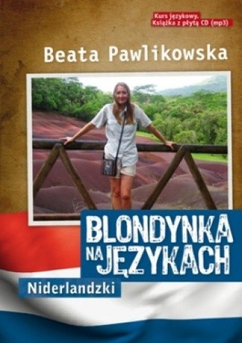 Okładka książki Blondynka na językach. Niderlandzki Beata Pawlikowska