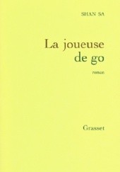 Okładka książki La joueuse de go Sa Shan