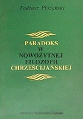 Okładka książki Paradoks w nowożytnej filozofii chrześcijańskiej Tadeusz Płużański