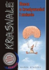 Okładka książki Krasnale. Rzecz o kreatywności i zmianie Marek Stączek