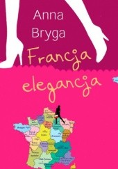 Okładka książki Francja elegancja Anna Bryga