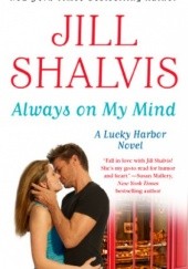 Okładka książki Always On My Mind Jill Shalvis