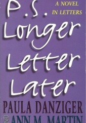 Okładka książki P.S. Longer Letter Later Paula Danziger