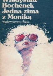 Okładka książki Jedna zima z Moniką Władysław Bochenek