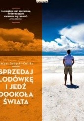 Okładka książki Sprzedaj lodówkę i jedź dookoła świata Kacper Godycki-Ćwirko