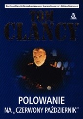 Okładka książki Polowanie na "Czerwony Październik" Tom Clancy