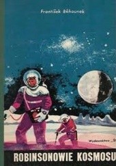 Okładka książki Robinsonowie kosmosu František Běhounek