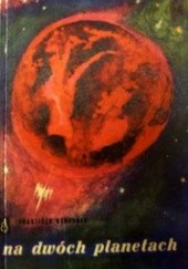 Okładka książki Na dwóch planetach František Běhounek