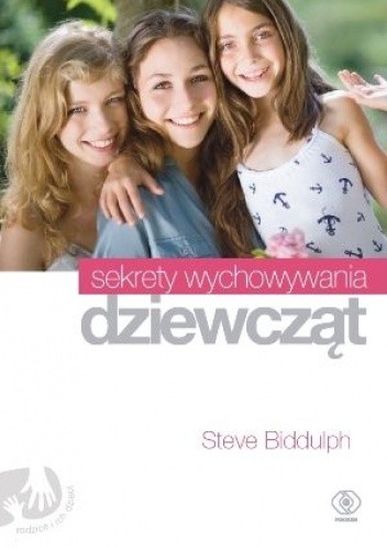 Okładka książki Sekrety wychowywania dziewcząt Steve Biddulph
