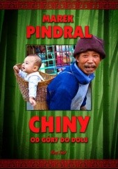 Okładka książki Chiny od góry do dołu Marek Pindral