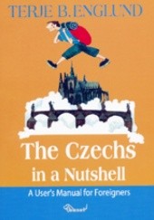 Okładka książki The Czechs in a Nutshell Terje B. Englund
