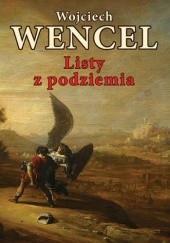 Okładka książki Listy z podziemia Wojciech Wencel