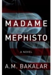 Okładka książki Madame Mephisto A. M. Bakalar