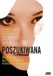 Okładka książki Poszukiwana Sophie McKenzie