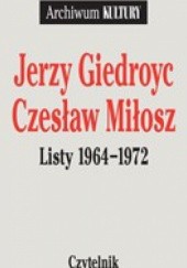 Okładka książki Listy 1964-1972 Jerzy Giedroyć, Czesław Miłosz