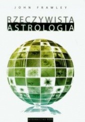 Okładka książki Rzeczywista Astrologia John Frawley