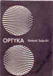 Okładka książki Optyka Antoni Sojecki