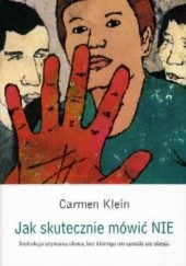 Okładka książki Jak skutecznie mówić NIE Carmen Klein