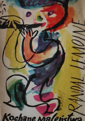 Okładka książki Kochane maleństwa: O dzieciach, nie dla dzieci autora Lemoine Randal, 