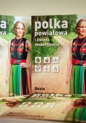 Okładka książki Polka powiatowa i zielona modernizacja Beata Maciejewska
