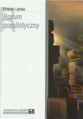 Okładka książki Rozum populistyczny Ernesto Laclau