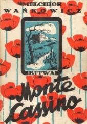 Okładka książki Bitwa o Monte Cassino T.1 - 3 Melchior Wańkowicz