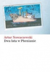 Okładka książki Dwa lata w Phenianie Artur Nowaczewski