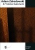 Okładka książki 47 lotów balonem Adam Zdrodowski