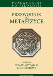 Okładka książki Przewodnik po metafizyce praca zbiorowa