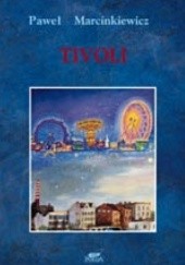 Okładka książki Tivoli Paweł Marcinkiewicz