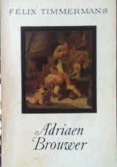 Okładka książki Adriaen Brouwer Félix Timmermans