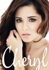 Okładka książki Cheryl: My Story Cheryl Cole