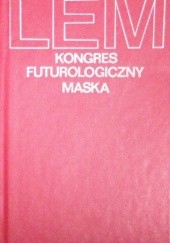 Okładka książki Kongres futurologiczny. Maska Stanisław Lem