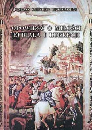 Okładka książki Opowieść o miłości Euriala i Lukrecji Pius II