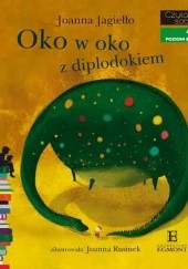 Okładka książki Oko w oko z diplodokiem Joanna Jagiełło, Joanna Rusinek