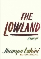 Okładka książki The Lowland Jhumpa Lahiri