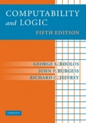 Okładka książki Computability and logic George S. Boolos, John P. Burgess, Richard C. Jeffrey