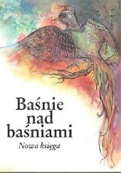 Okładka książki Baśnie nad baśniami. Nowa księga praca zbiorowa