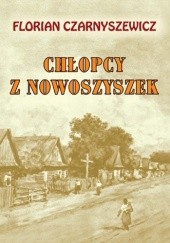 Okładka książki Chłopcy z Nowoszyszek Florian Czarnyszewicz