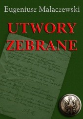 Okładka książki Utwory zebrane Eugeniusz Małaczewski